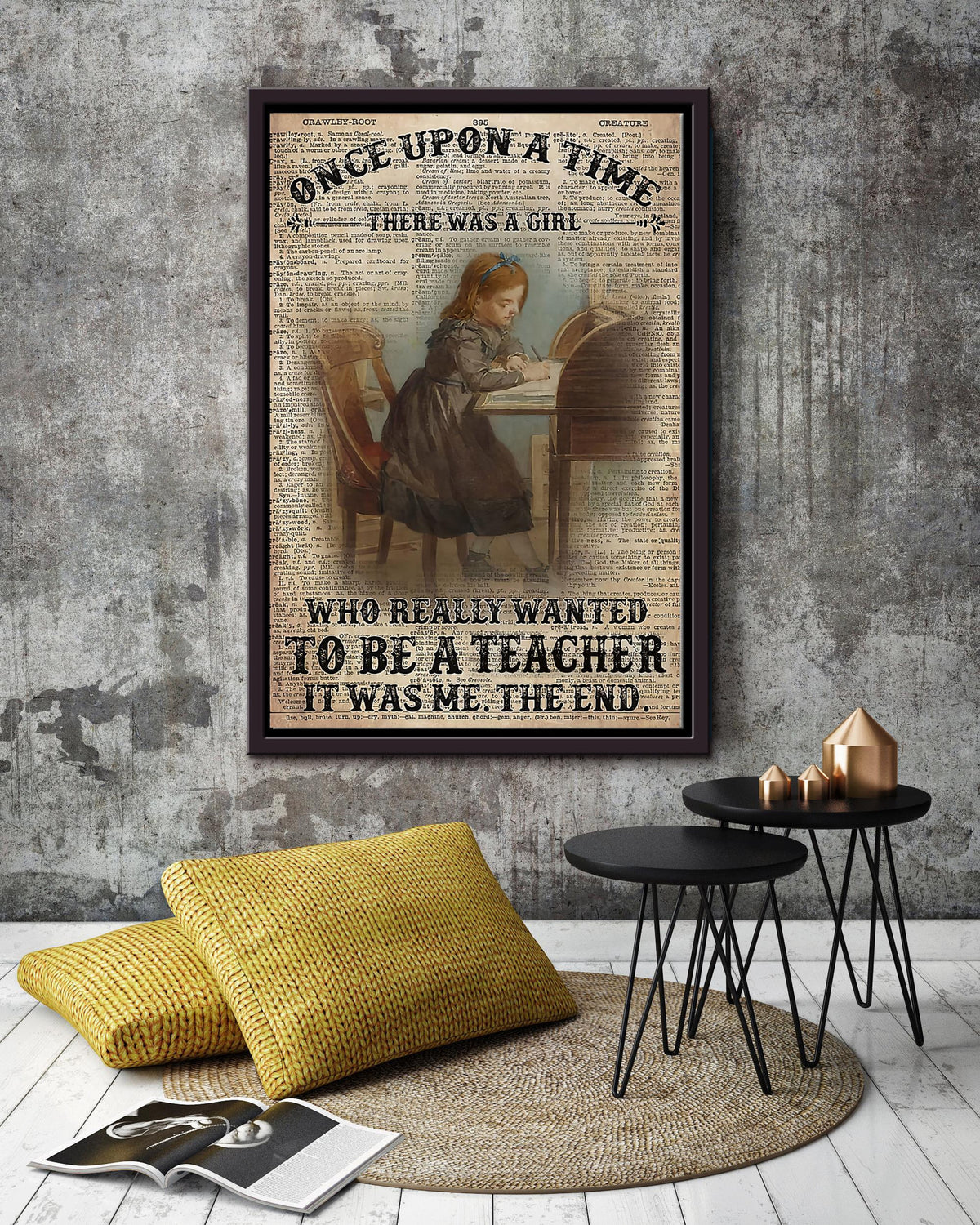Once Upon A Time There Was A Girl Who Really Want To Be A Teacher Gift For Teacher Classroom Decor Framed Matte Canvas