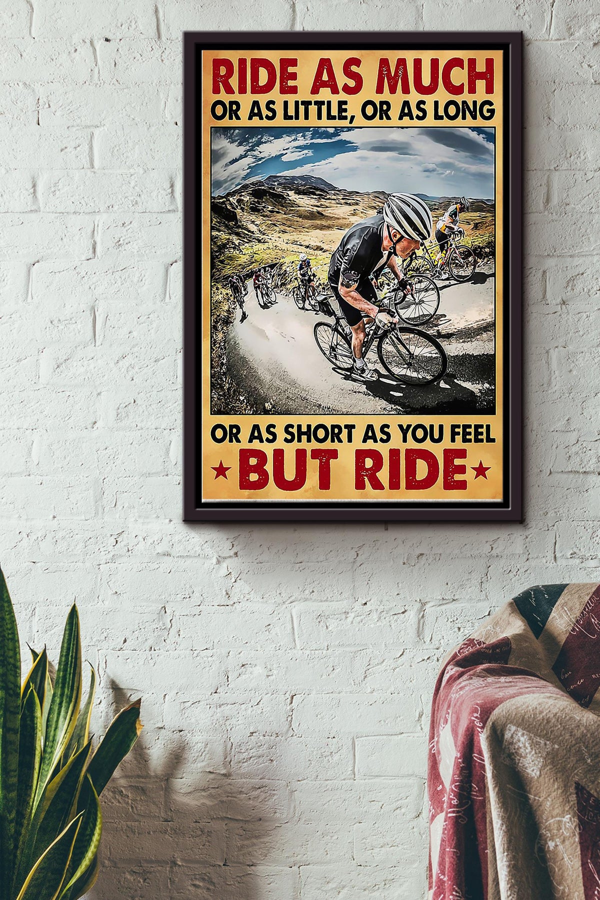Ride As Much As Just Ride Cycling Poster Framed Matte Canvas
