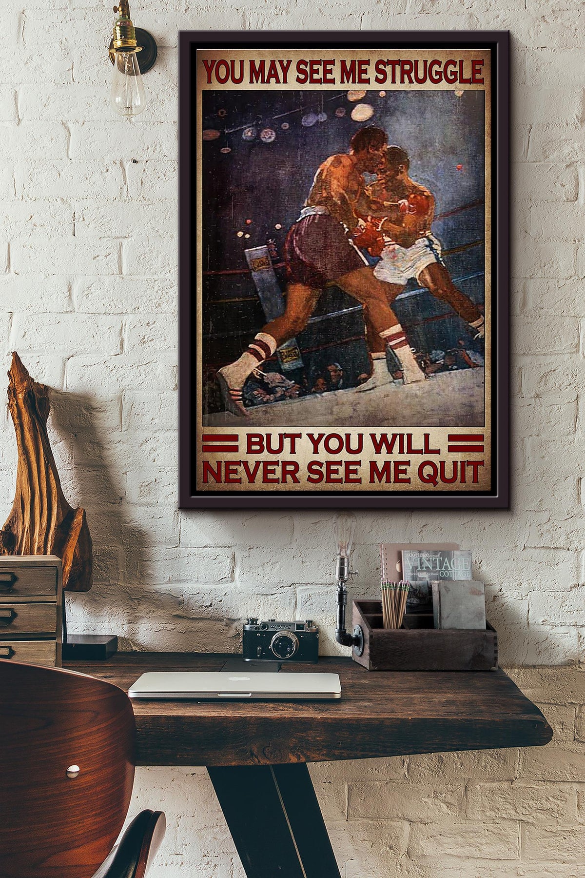 You May See My Struggle But You Will Never See Me Quit Boxing Poster Framed Matte Canvas
