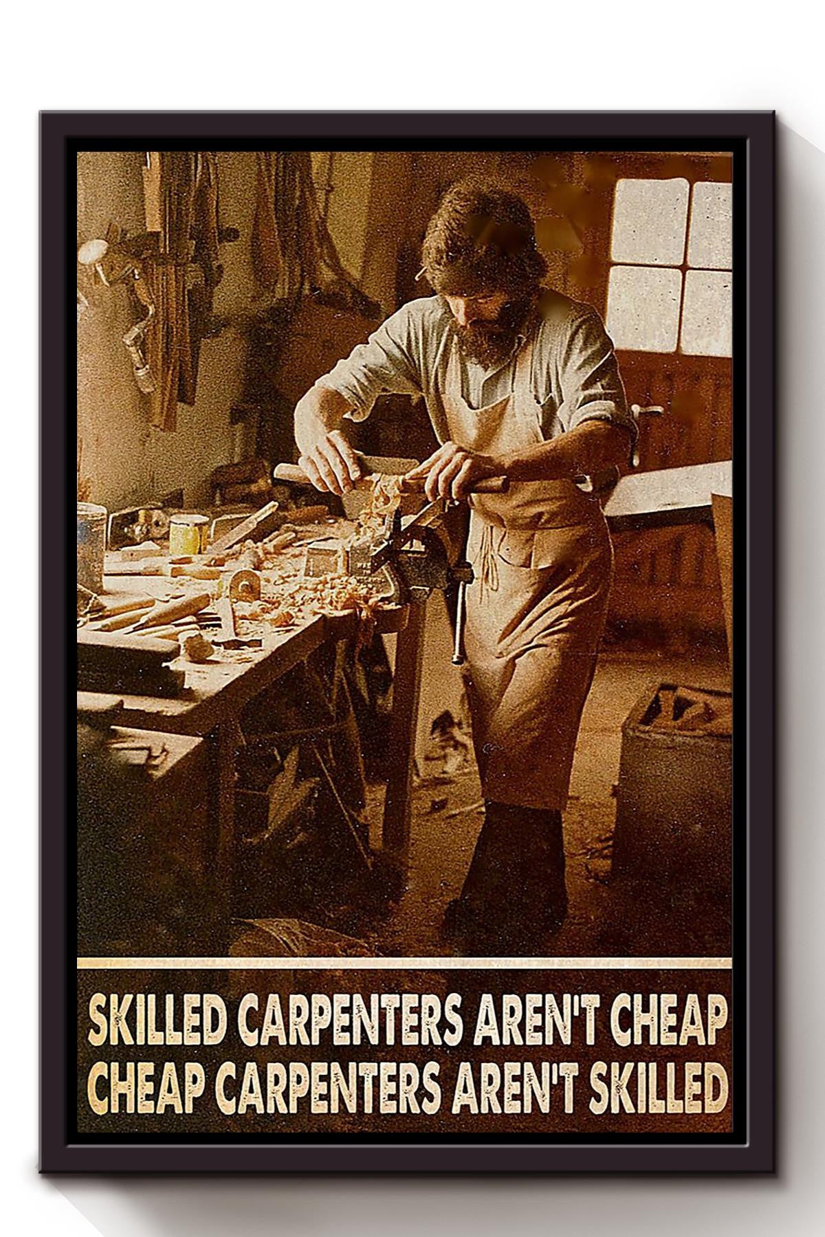 Skilled Carpenters Quote Woodworking Wall Art Gift For Carpenter Framed Canvas Framed Prints, Canvas