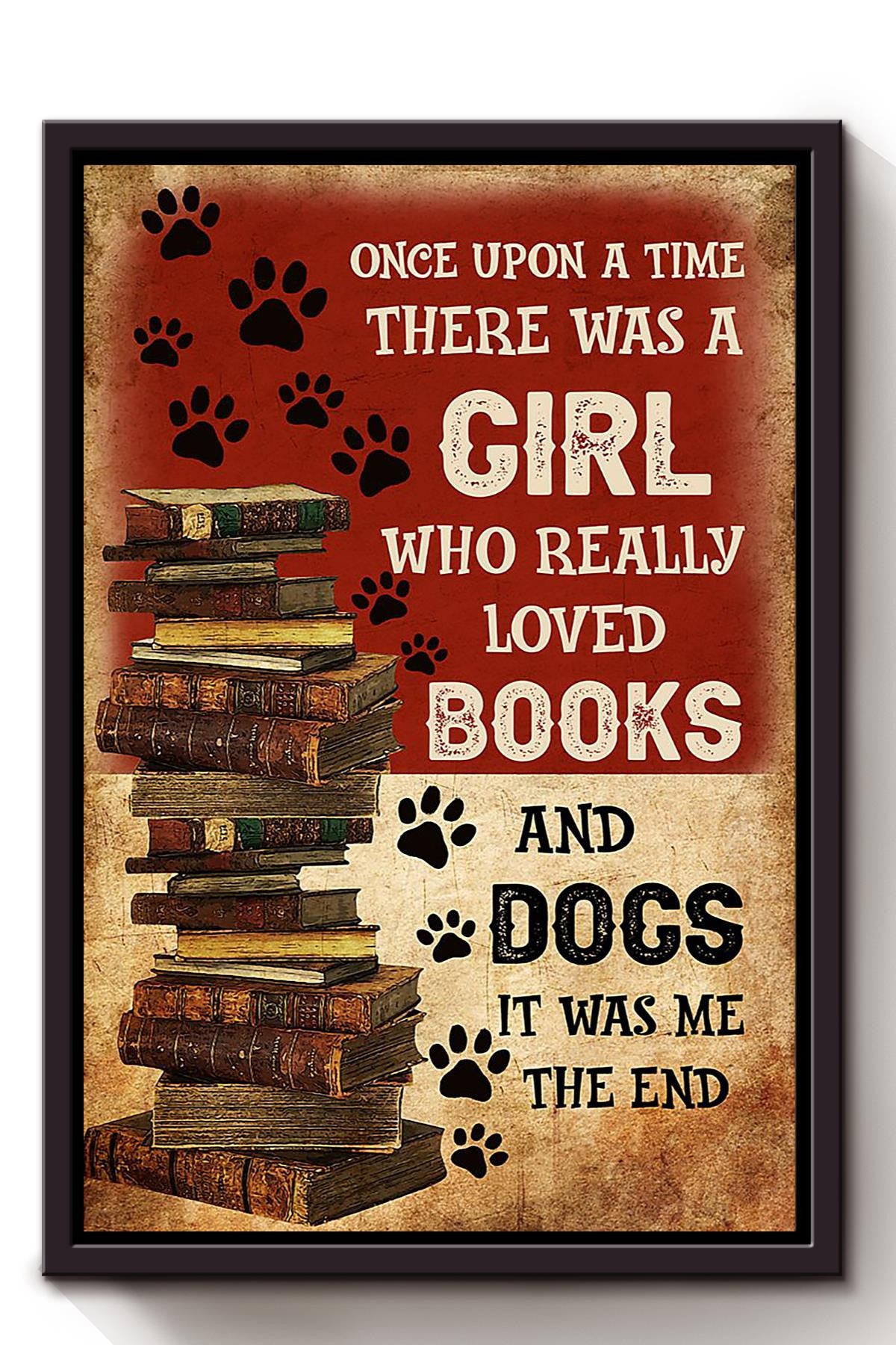 Once Upon A Time Girl Loved Books And Dogs Gift For Bookworm Librarian Dog Groomer Framed Canvas