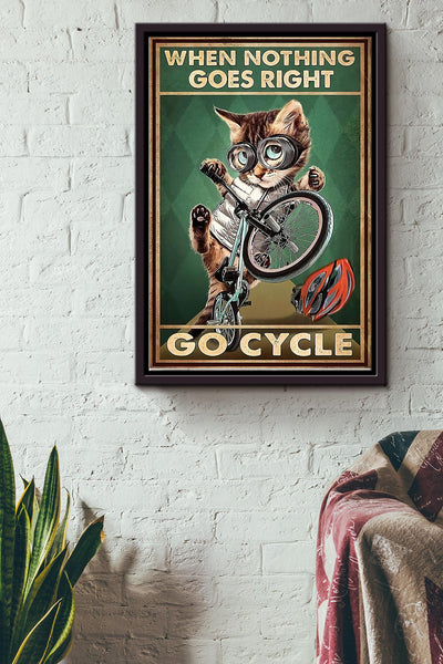 When Nothing Goes Right Go Cycle Cycling Cat Poster Framed Matte Canvas