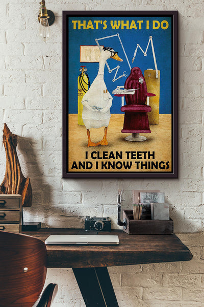 That's What I Do Clean Teeth And Know Things Gift For Dentist Framed Canvas