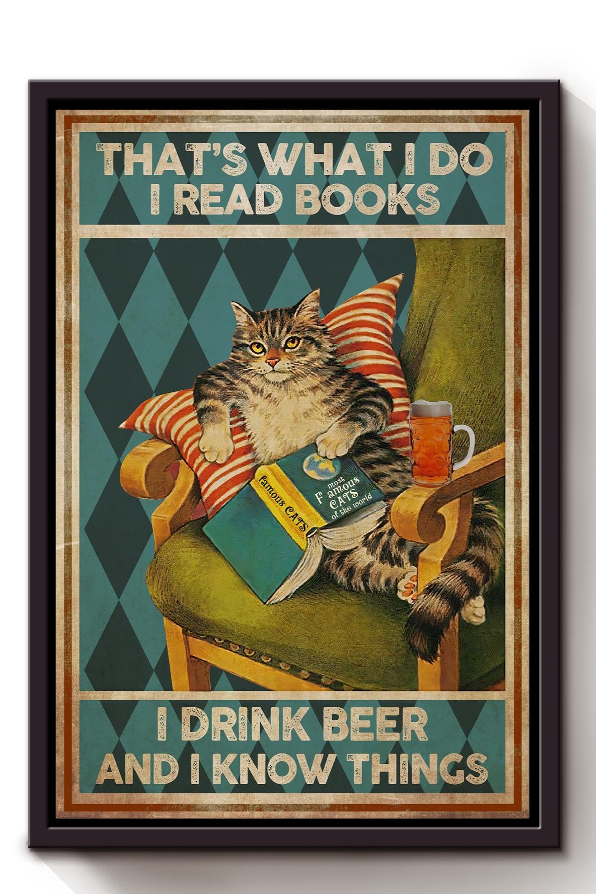 Thats What I Do Read Books Drink Beer And Know Things Gift For Reader Nerd Cat Lover Framed Canvas