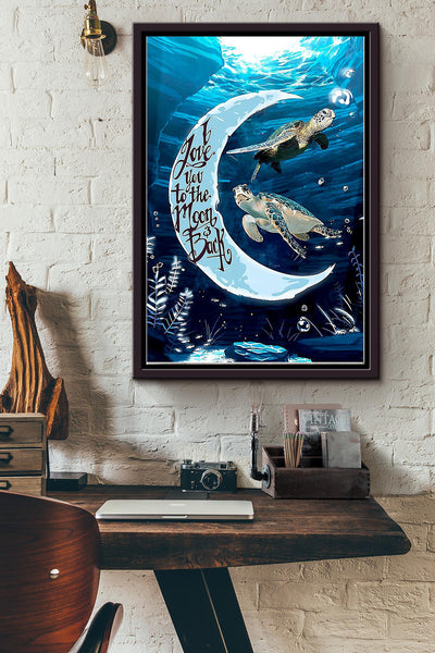 Turtle I Love You To The Moon And Back Poster Framed Matte Canvas