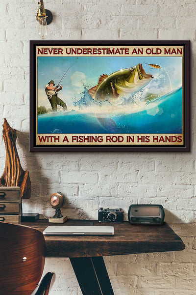 Never Underestimate An Old Man With A Fishing Rod n Framed Matte Canvas