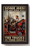 Some Men Are Just Born With Fire Truck In Their Souls Poster For Boy's Room Decor Son's Birthday Gift Framed Canvas