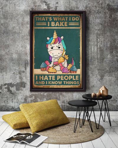 That's What I Do Bake Hate People And Know Things Wall Art Gift For Love Baking Framed Matte Canvas Framed Prints, Canvas