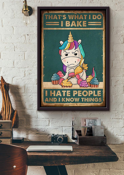That's What I Do Bake Hate People And Know Things Wall Art Gift For Love Baking Framed Matte Canvas Framed Prints, Canvas