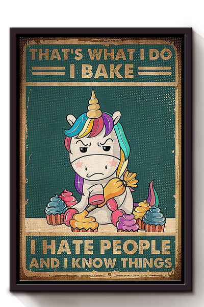 That's What I Do Bake Hate People And Know Things Wall Art Gift For Love Baking Framed Matte Canvas Framed Prints, Canvas