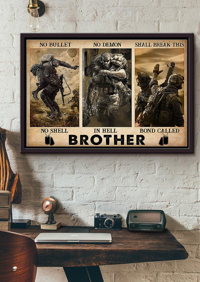 Veteran This Bond Called Brother Veteran Wall Art Gift For Comrade Soldier Framed Prints, Canvas