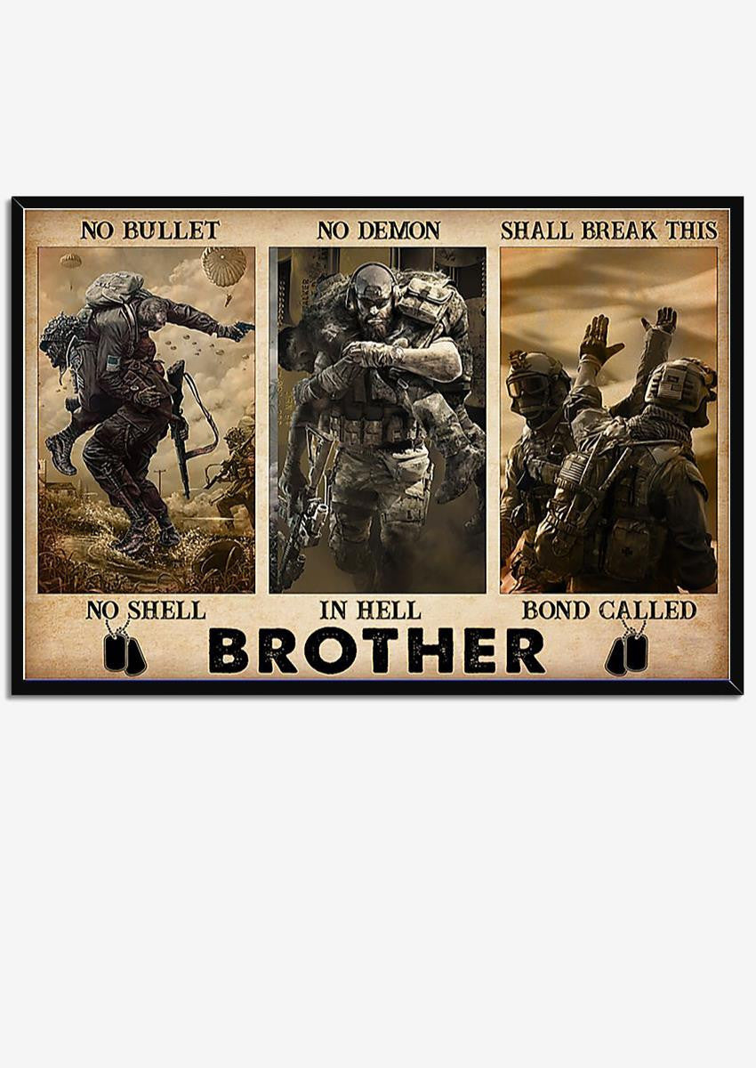 Veteran This Bond Called Brother Veteran Wall Art Gift For Comrade Soldier Framed Prints, Canvas