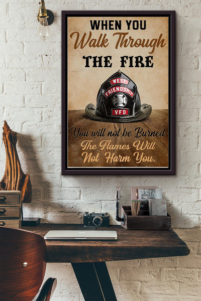 When You Walk Through The Rire You Will Not Be Burned The Flames Will Not Harm You Firefighter Poster Framed Matte Canvas