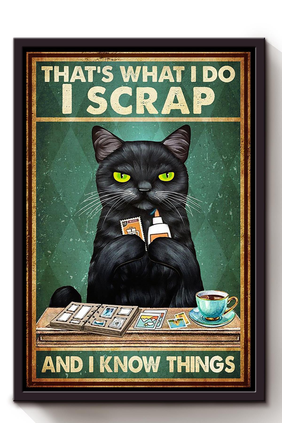 That's What I Do Scrap And Know Things Gift For Scrap Book Handmade Lover Diy Framed Canvas