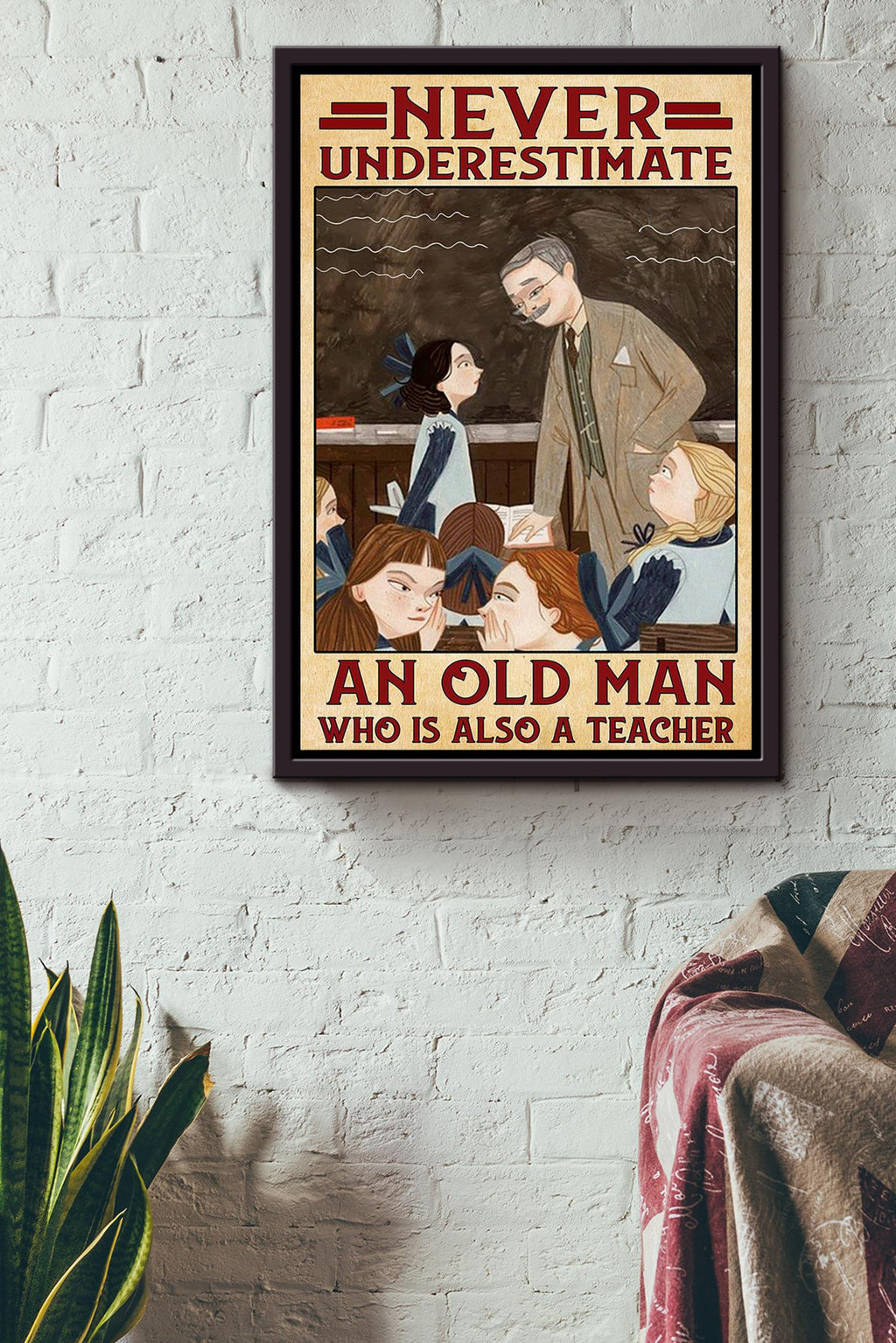 Never Underestimate Old Man Used To Be Teacher Gift For Grandfather Framed Canvas