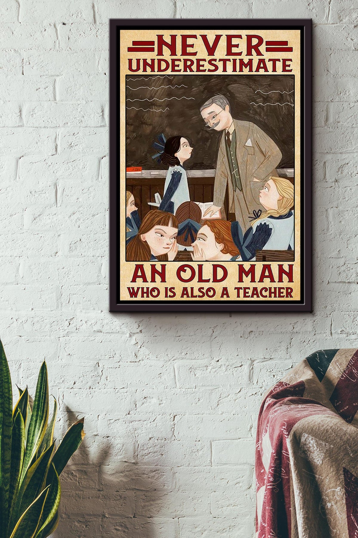 Never Underestimate Old Man Used To Be Teacher Gift For Grandfather Framed Canvas
