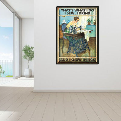 Thats What I Do Sew Drink And Know Things Gift For Sewing Room Sewer Sewing Lover Framed Canvas
