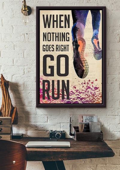 When Nothing Goes Right Go Run Motivation Quote Wall Art Gift For Marathon Runner Framed Canvas Framed Prints, Canvas