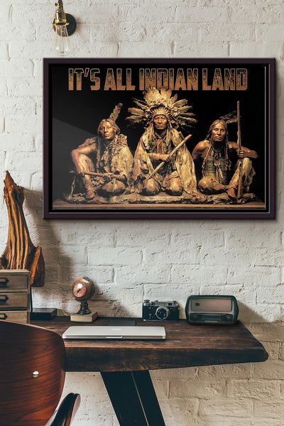 Native American Its All Indian Land Poster n Framed Matte Canvas