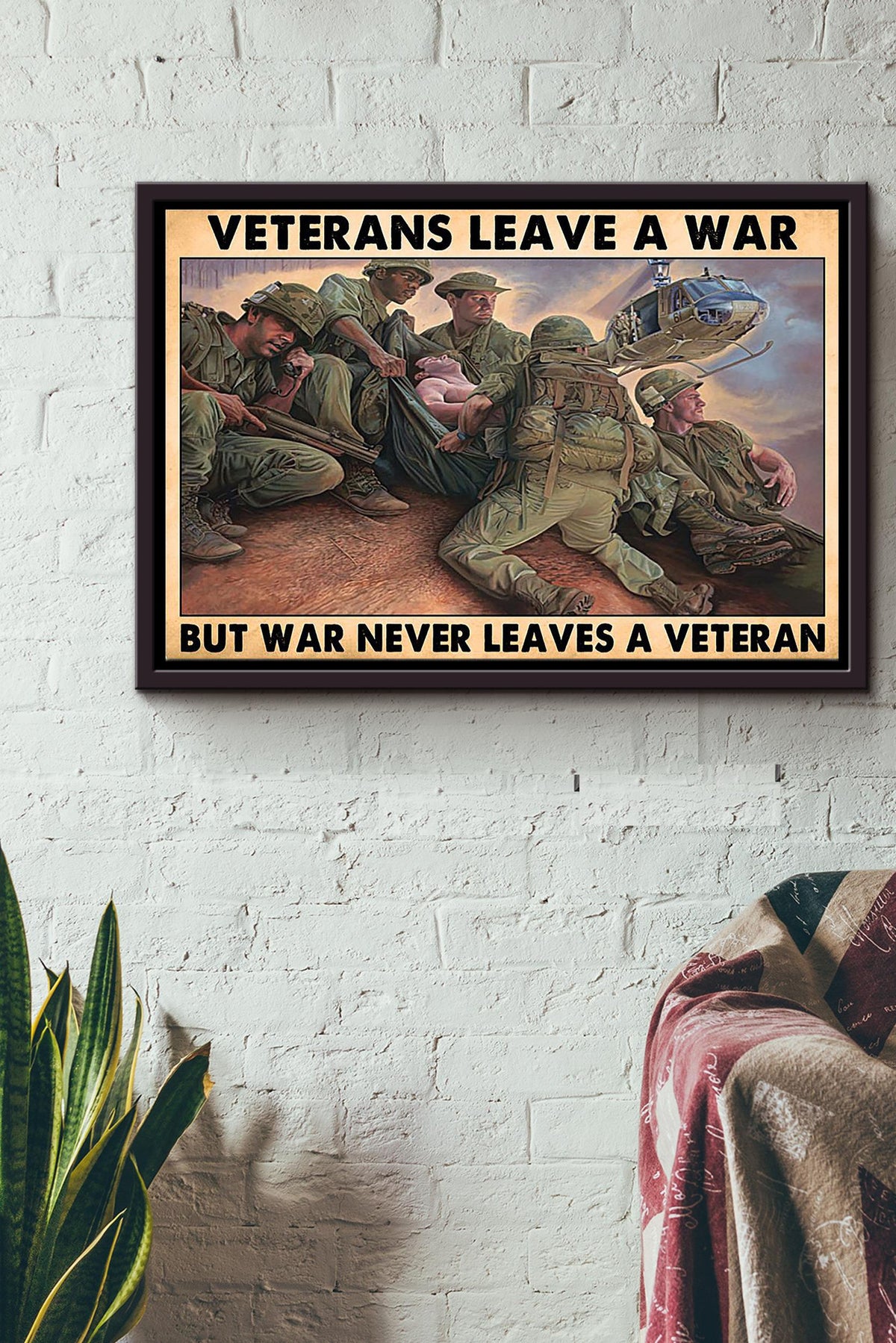Veteran Leave A War But War Never Leave A Veteran Soldier Poster n Framed Matte Canvas
