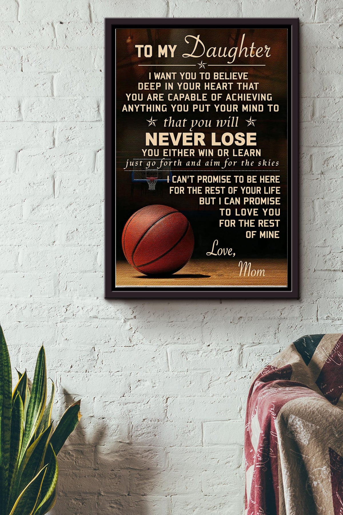 To My Daughter Never Lose Poster - Motherhood Wall Art - Gift For Daughter Little Girl Baby Girl Female Basketball Player Basketball Club Decor Framed Matte Canvas Framed Prints, Canvas