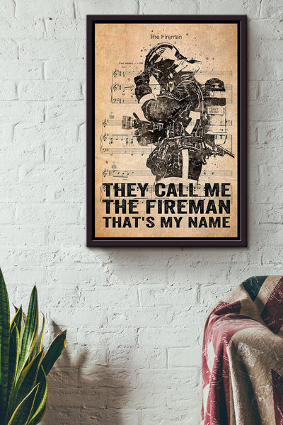 My Name Is The Fireman Gift For International Firefighters Day Framed Canvas