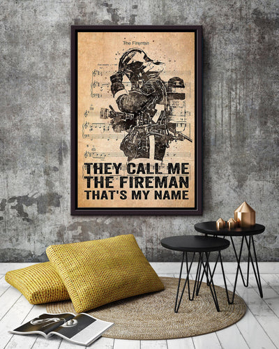 My Name Is The Fireman Gift For International Firefighters Day Framed Canvas