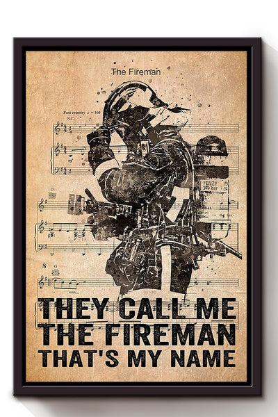 My Name Is The Fireman Gift For International Firefighters Day Framed Canvas