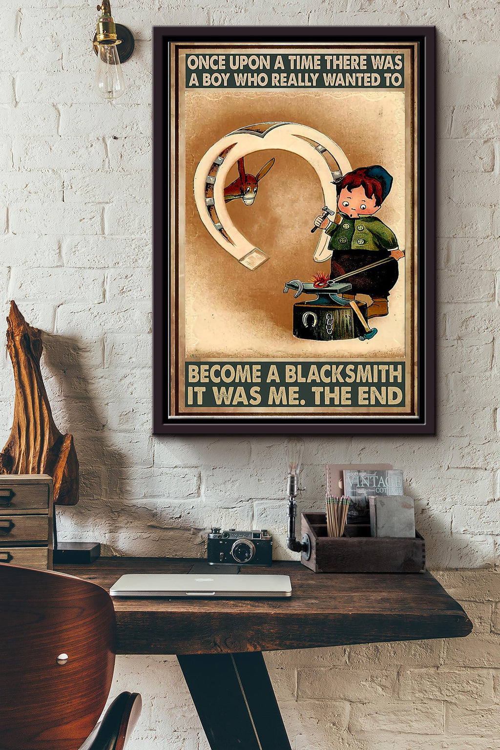 There Was A Boy Who Really Wanted To Become A Blacksmith It Was Me Poster Framed Matte Canvas