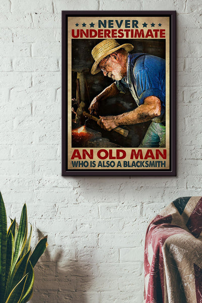 Never Underestimate Blacksmith Old Man Gift For Grandfather Framed Canvas