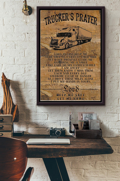 Truckers Prayer Lord Keep Me Safe Get Me Home Poster Framed Matte Canvas