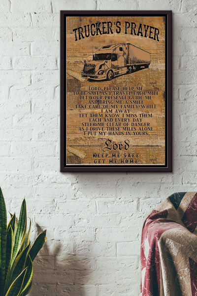 Truckers Prayer Lord Keep Me Safe Get Me Home Poster Framed Matte Canvas