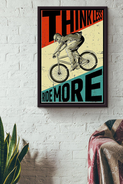 Think Less Ride More Cycling Poster Framed Matte Canvas