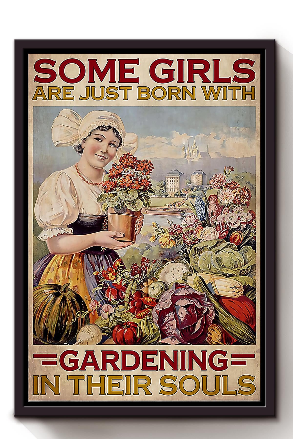 Some Girls Just Born With Gardening In Their Souls Motivation Quotes For Home Decor Framed Matte Canvas