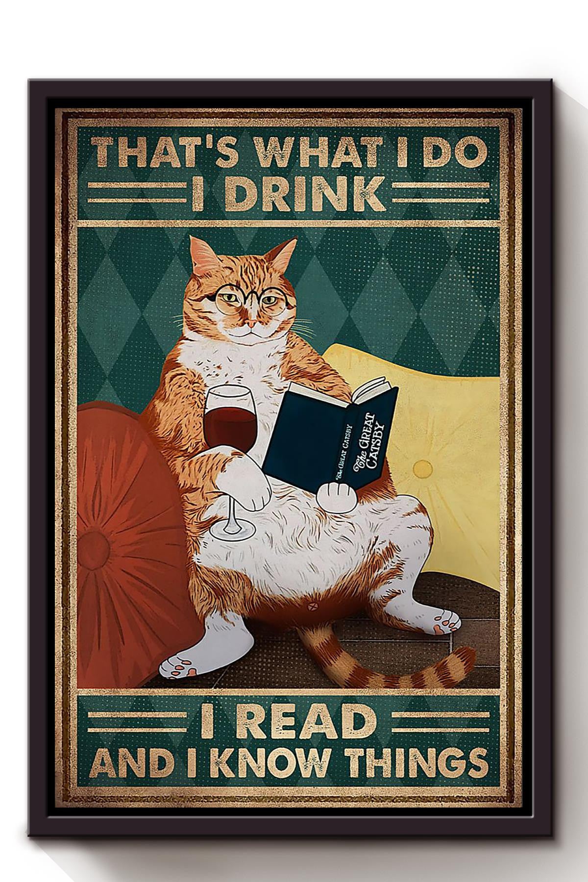 Thats What I Do Drink Read And Know Things Gift For Reader Nerd Wine Lover Framed Canvas