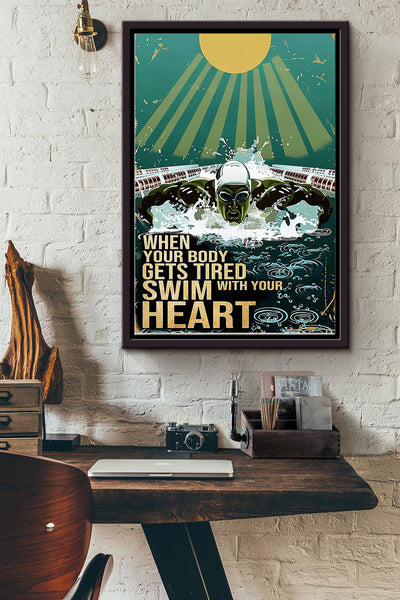 When Your Body Gets Tired Swim With Your Heart Vintage Swimming Poster Framed Matte Canvas