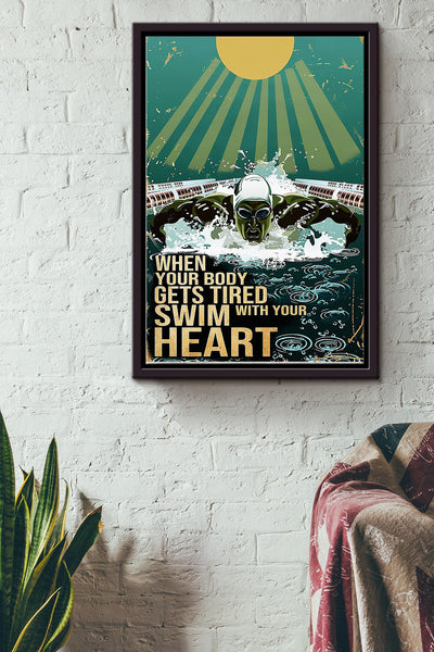 When Your Body Gets Tired Swim With Your Heart Vintage Swimming Poster Framed Matte Canvas