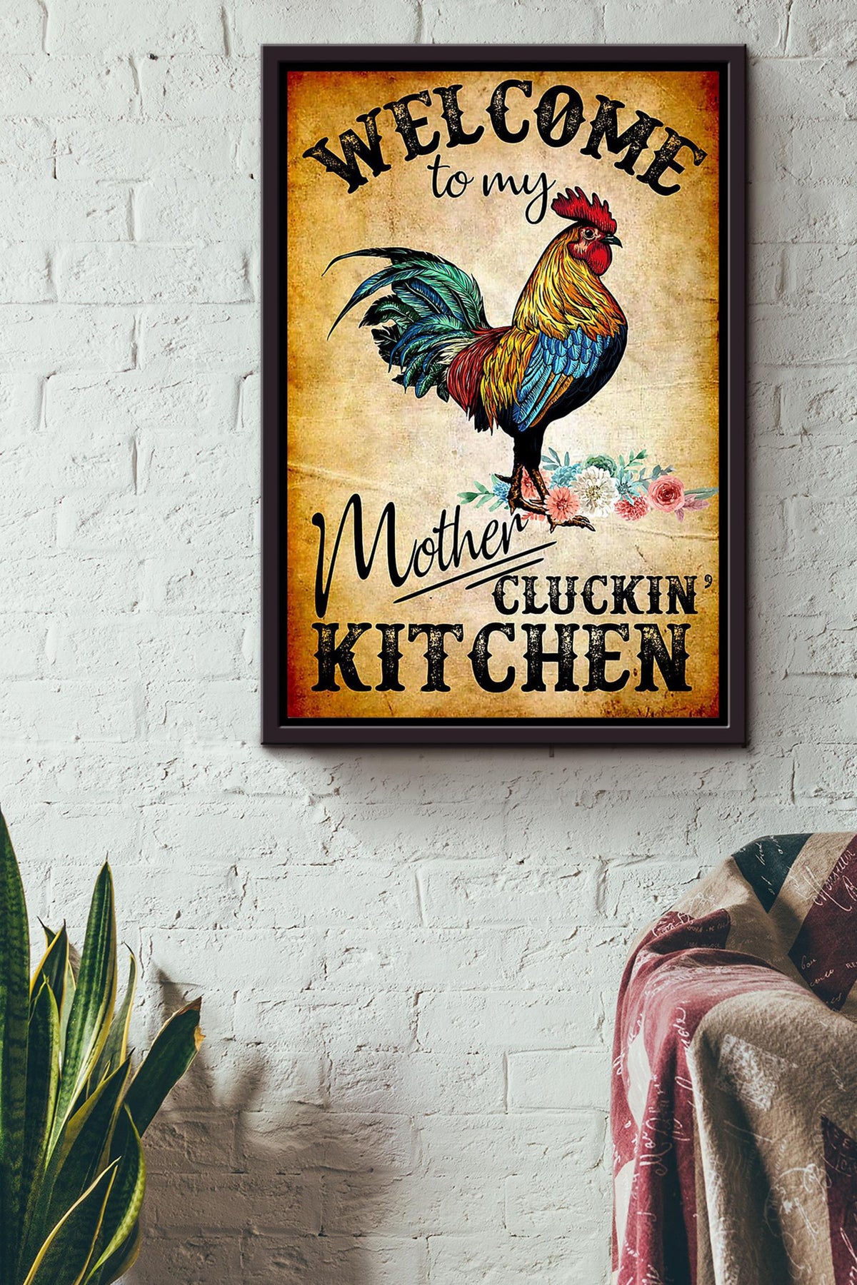 Welcome To My Mother Cluckin' Kitchen Funny Cooking Quote For Chef Kitchen Decor Framed Canvas