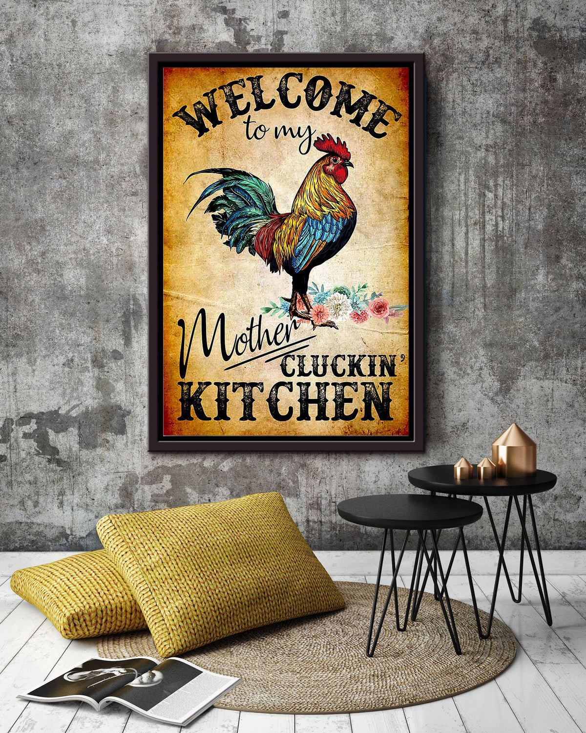 Welcome To My Mother Cluckin' Kitchen Funny Cooking Quote For Chef Kitchen Decor Framed Canvas