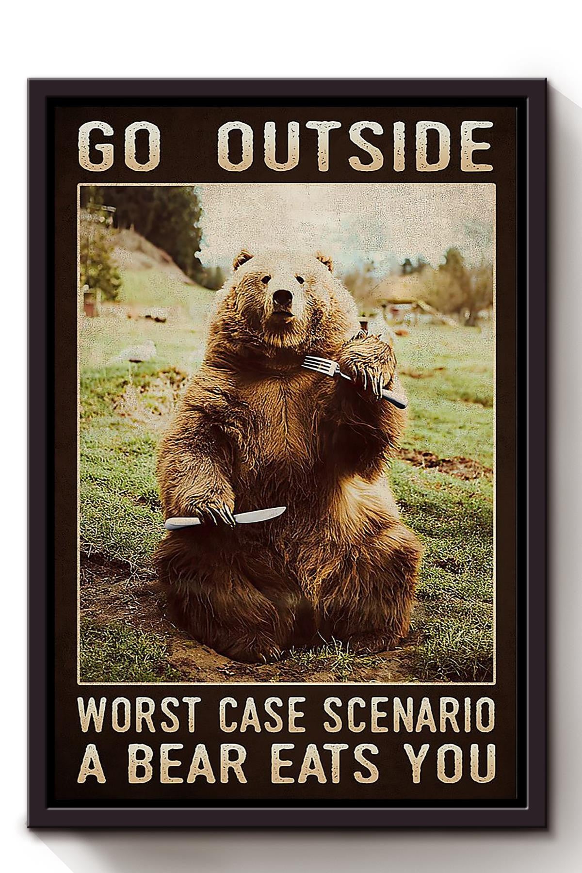 Outside Camping Funny Quote Bear Eats You Gift For Camping Lover Framed Canvas