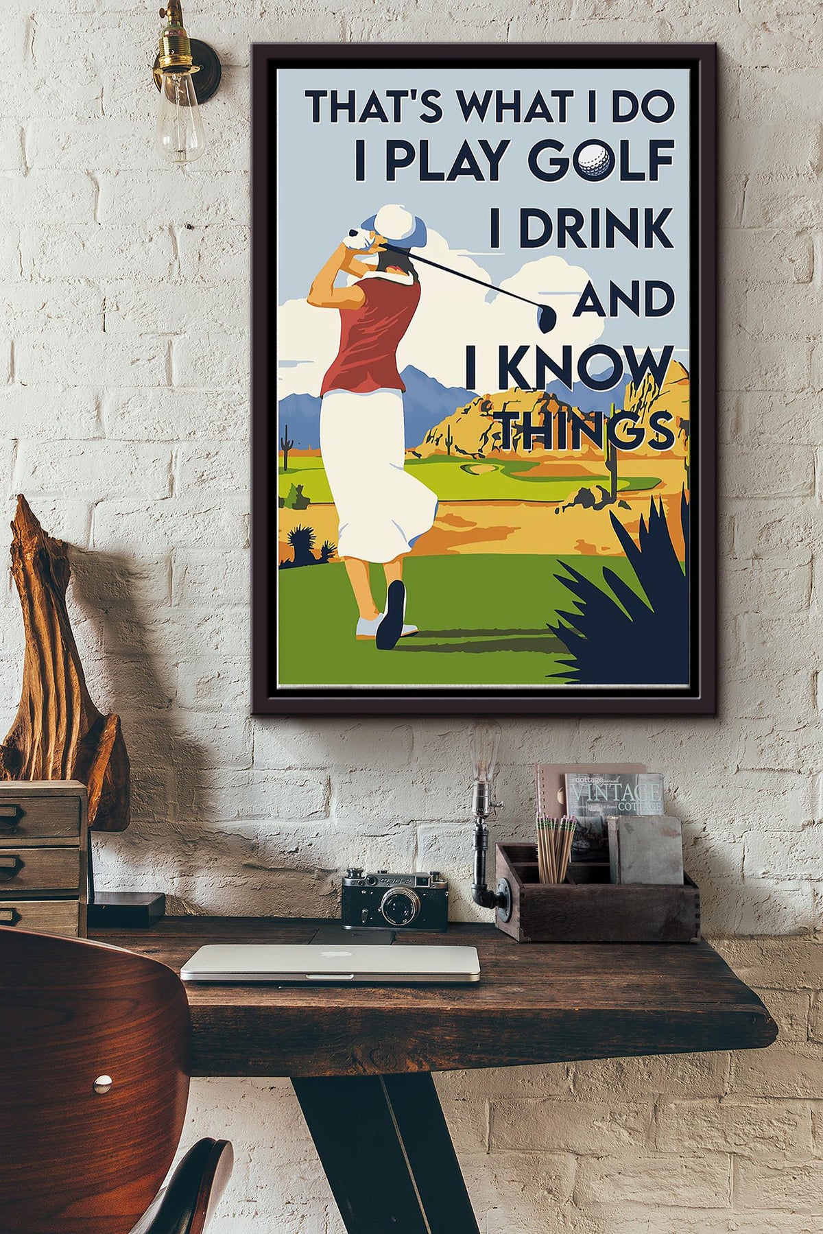 Thats What I Do I Play Golf I Drink And I Know Things Golf Poster Framed Matte Canvas