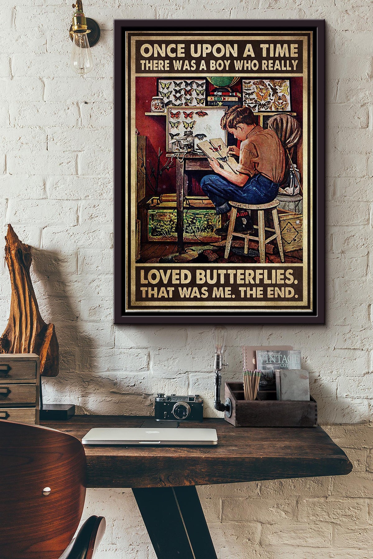 There Was A Boy Who Really Loved Butterflies That Was Me Poster Framed Matte Canvas