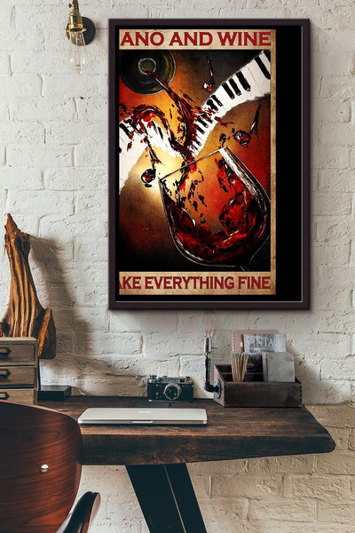 Piano And Wine Make Everything Fine Poster For Bar Decor Piano Player Gift Framed Canvas