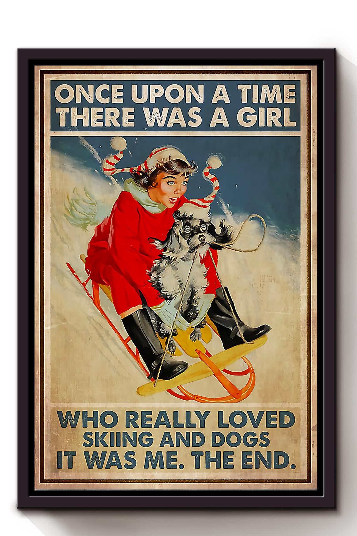 Once Upon A Time There Was A Girl Who Really Loved Skiing And Dogs For Skier Birthday Gift Home Decor Framed Matte Canvas