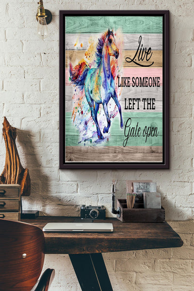 Watercolour Horse Live Like Someone Left The Gate Open Print Canvas Wall Art Poster Decor Anniversary Birthday Christmas Housewarming Gift Framed Matte Canvas Framed Prints, Canvas