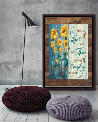 When You Love What You Have Inspiration Quote Wall Art Gift For Gardener Home Decor Framed Canvas Framed Prints, Canvas