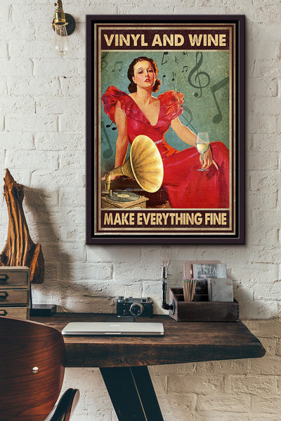Vinyl And White Wine Make Everything Fine Poster Framed Matte Canvas
