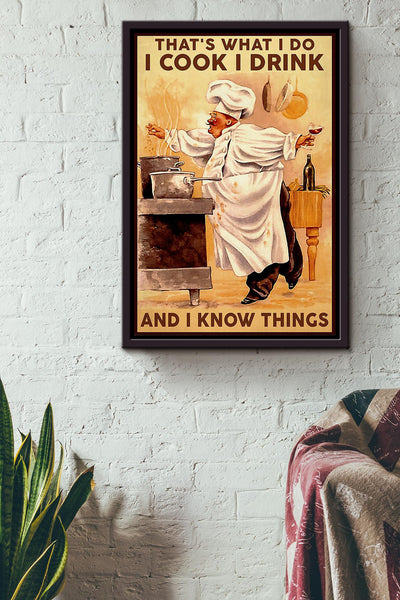 That's What I Do Cook Drink And Know Things Cooking Wall Art Gift For Chef Kitchen Decor Framed Canvas Framed Prints, Canvas
