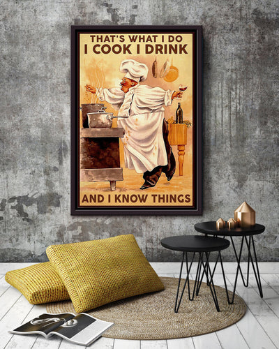 That's What I Do Cook Drink And Know Things Cooking Wall Art Gift For Chef Kitchen Decor Framed Canvas Framed Prints, Canvas