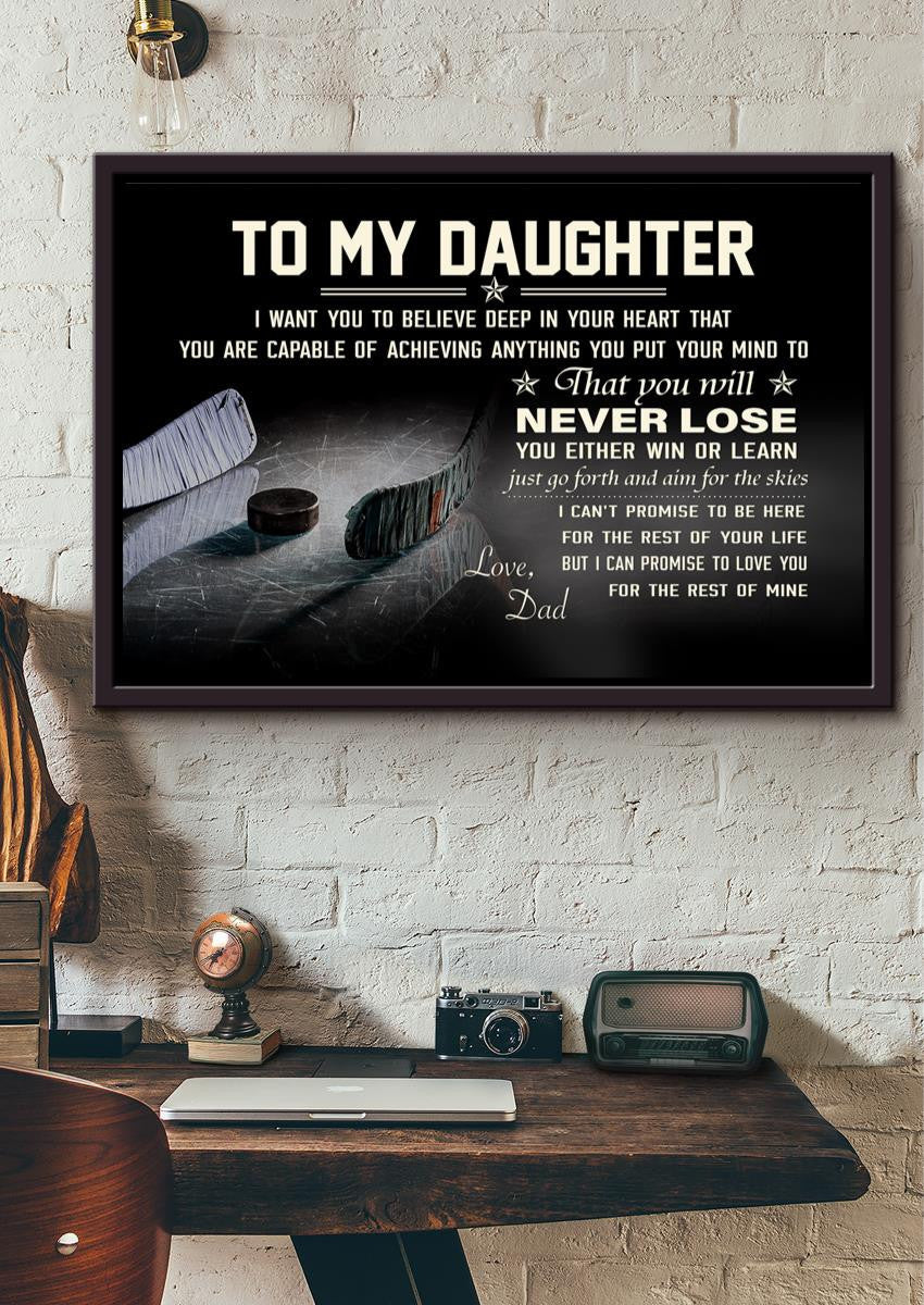 To My Daughter I Love You Inspiration Quote Wall Art Gift From Dad To Hockey Daughter Framed Prints, Canvas
